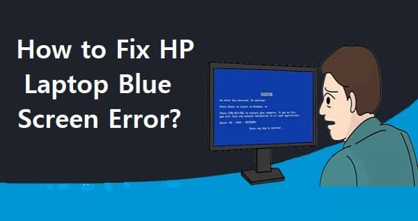 Fix HP Laptop Blue Screen Error