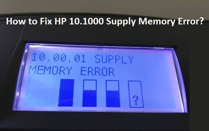 HP-10.1000-Supply-Memory-Error