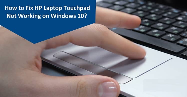 Fix HP Laptop Touchpad Not Working