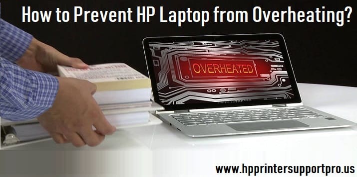 How to Prevent HP Laptop from Overheating?