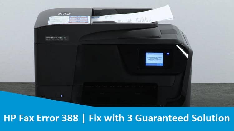 HP Fax Error 388 | Fix with 3 Guaranteed Solution