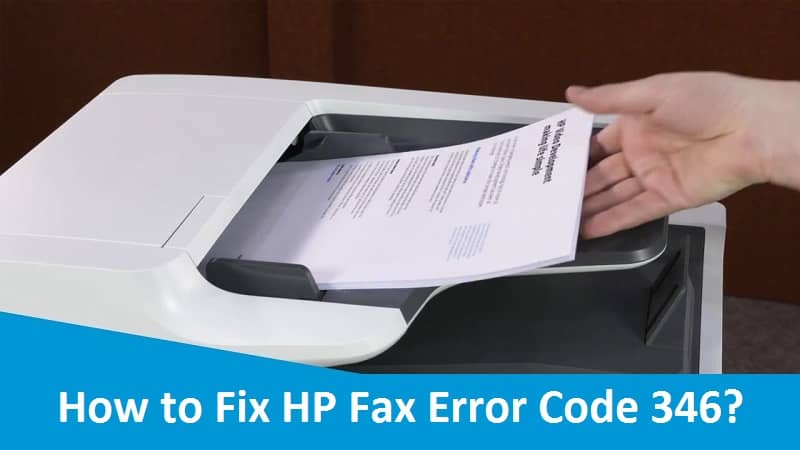 How to Fix HP Fax Error Code 346?