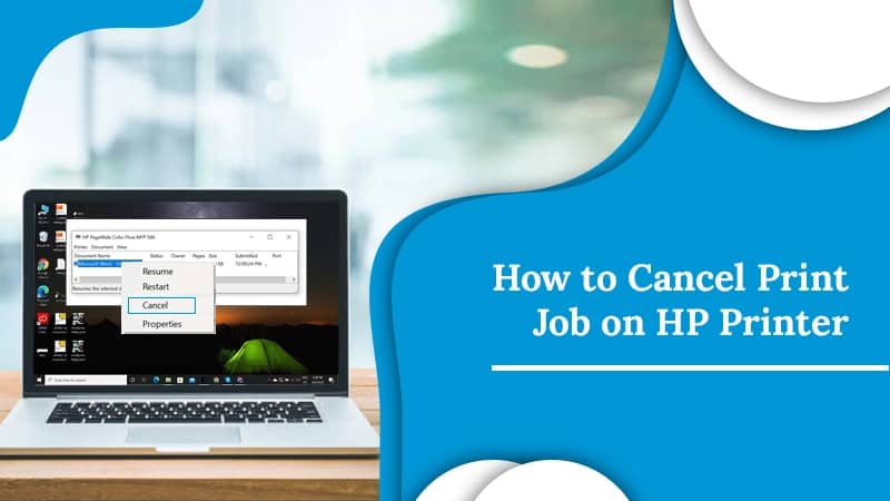 How to Cancel Print Job on HP Printer: Know Here