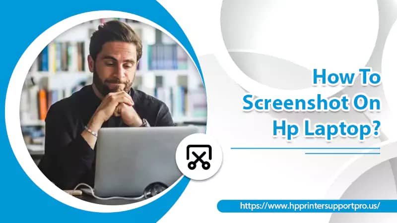 How To Screenshot On Hp Laptop?