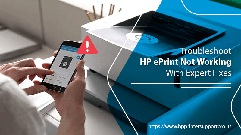 Troubleshoot HP ePrint Not Working With Expert Fixes